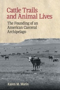 Cover: Cattle Trails and Animal Lives - University of Georgia Press