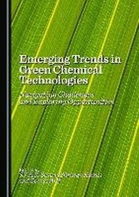 Abbildung von: Emerging Trends in Green Chemical Technologies - Cambridge Scholars Publishing
