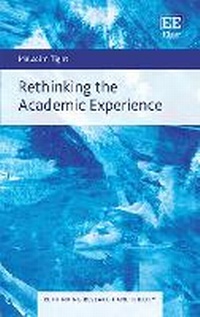 Abbildung von: Rethinking the Academic Experience - Edward Elgar Publishing