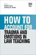 Cover: How to Account for Trauma and Emotions in Law Teaching - Edward Elgar Publishing