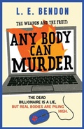 Cover: The Weapon and the Fruit: Any Body Can Murder - Aneurysm Cupcake