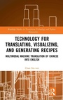 Cover: Technology for Translating, Visualizing, and Generating Recipes - Routledge