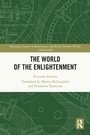 Cover: The World of the Enlightenment - Routledge