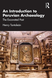 Enlarge image Cover: An Introduction to Peruvian Archaeology - Routledge