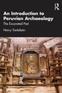 Cover: An Introduction to Peruvian Archaeology - Routledge