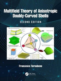 Enlarge image Cover: Multifield Theory of Anisotropic Doubly-Curved Shells - CRC Press