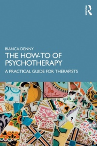 Abbildung von: The How-To of Psychotherapy - Routledge