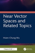 Cover: Near Vector Spaces and Related Topics - Chapman and Hall