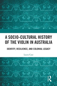 Abbildung von: A Socio-Cultural History of the Violin in Australia - Routledge