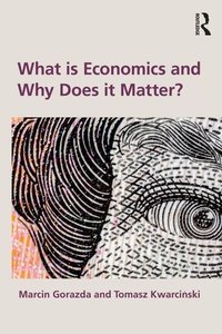 Abbildung von: What is Economics and Why Does it Matter? - Routledge