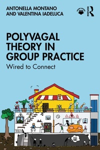 Abbildung von: Polyvagal Theory in Group Practice - Routledge