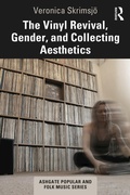 Cover: The Vinyl Revival, Gender, and Collecting Aesthetics - Routledge