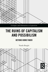 Abbildung von: The Ruins of Capitalism and Possibilism - Routledge