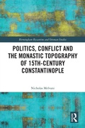 Bild: Politics, Conflict and the Monastic Topography of 15th-Century Constantinople - Routledge