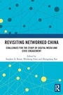 Cover: Revisiting Networked China - Routledge