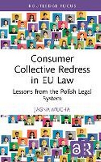 Abbildung von: Consumer Collective Redress in EU Law - Routledge