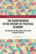 Cover: The Entrepreneur in the History of Political Economy - Routledge