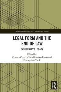 Enlarge image Cover: Legal Form and the End of Law - Routledge
