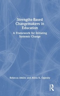 Cover: Strengths-Based Changemakers in Education - Routledge