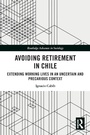 Cover: Avoiding Retirement in Chile - Routledge