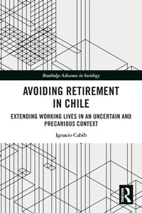 Enlarge image Cover: Avoiding Retirement in Chile - Routledge