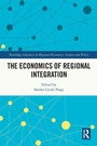 Cover: The Economics of Regional Integration - Routledge