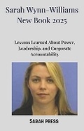 Cover: Sarah Wynn-Williams New Book 2025 - Lulu.com