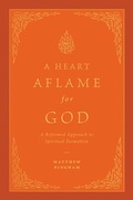 Cover: A Heart Aflame for God - Crossway
