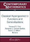 Cover: Classical Hypergeometric Functions and Generalizations - American Mathematical Society