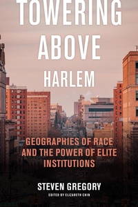 Abbildung von: Towering Above Harlem - NYU Press