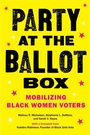 Cover: Party at the Ballot Box - NYU Press