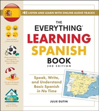 Enlarge image Cover: The Everything Learning Spanish Book, 3rd Edition - Simon + Schuster LLC