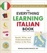 Abbildung von: The Everything Learning Italian Book, 3rd Edition - Everything