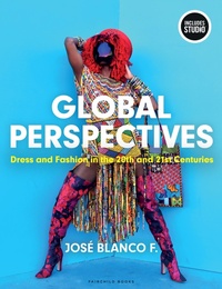 Abbildung von: Global Perspectives: Dress and Fashion in the 20th and 21st Centuries - Fairchild Books