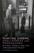 Cover: Wartime Cinema, Englishness and Propaganda - Manchester University Press