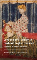 Abbildung von: Love and Anti-Judaism in Medieval English Romance - Manchester University Press