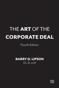 Abbildung von: The Art of the Corporate Deal, Fourth Edition - Irwin Law