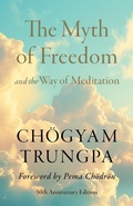 Cover: The Myth of Freedom and the Way of Meditation - Shambhala Publications Inc