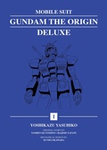 Cover: Mobile Suit Gundam: THE ORIGIN Deluxe 1 - Vertical Inc.