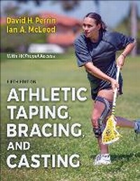 Abbildung von: Athletic Taping, Bracing, and Casting - Human Kinetics