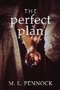 Enlarge image Cover: The Perfect Plan - Miranda L. Pennock