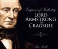 Cover: Emperor of Industry - Lord Armstrong of Cragside - Northern Heritage