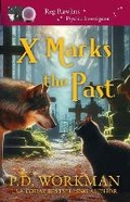 Cover: X Marks the Past - PD Workman