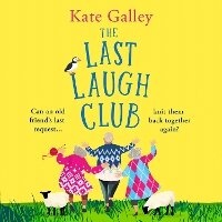 Enlarge image Cover: The Last Laugh Club - Boldwood Books Ltd