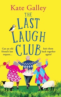 Enlarge image Cover: The Last Laugh Club - Boldwood Books Ltd