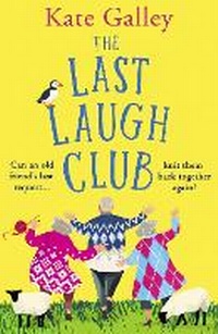 Enlarge image Cover: The Last Laugh Club - Boldwood Books Ltd