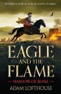 Cover: Eagle and the Flame - Boldwood Books Ltd