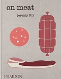 Cover: On Meat: Modern Recipes for the Home Kitchen (2025) - Phaidon Press Ltd