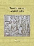 Cover: Classical Art and Ancient India - Archaeopress Archaeology