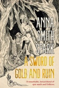 Cover: A Sword of Gold and Ruin - Flame Tree Press